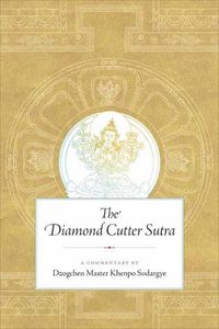 Cover image for The Diamond Cutter Sutra: A Commentary by Dzogchen Master Khenpo Sodargye