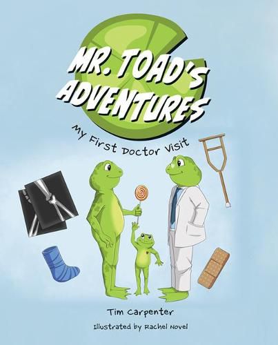 Cover image for Mr. Toad's Adventures: My First Doctor Visit