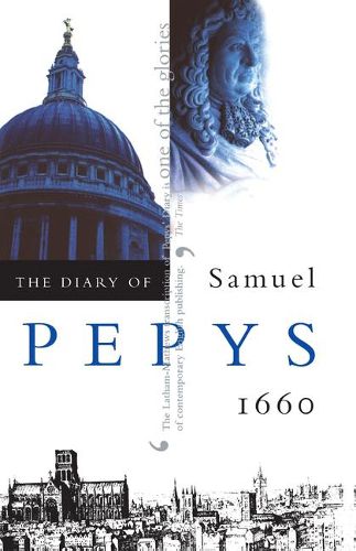 The Diary of Samuel Pepys: 1660