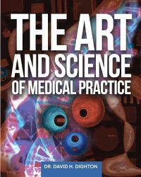 Cover image for The Art and Science of Medical Practice