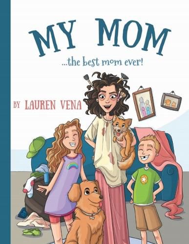 Cover image for My Mom: The Best Mom Ever!