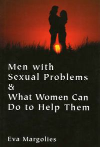 Cover image for Men with Sexual Problems and What Women Can Do to Help Them