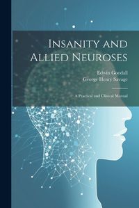 Cover image for Insanity and Allied Neuroses