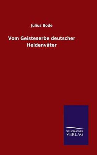 Cover image for Vom Geisteserbe deutscher Heldenvater