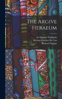 Cover image for The Argive Heraeum [microform]