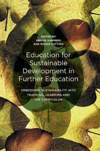 Cover image for Education for Sustainable Development in Further Education: Embedding Sustainability into Teaching, Learning and the Curriculum