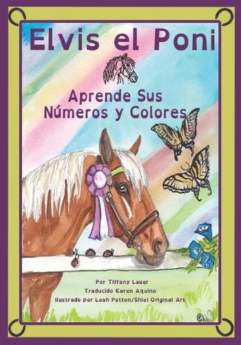 Cover image for Elvis el Poni Aprende Sus Numeros y Colores