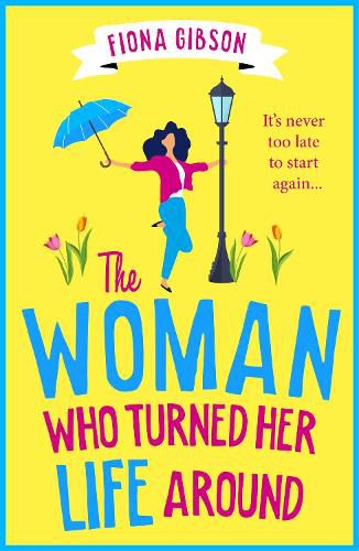 Cover image for The Woman Who Turned Her Life Around