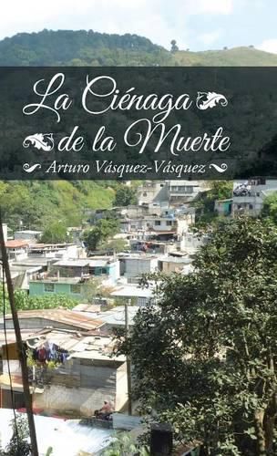 Cover image for La cienaga de la muerte