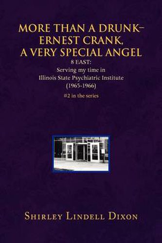 Cover image for More Than a Drunk - Ernest Crank, a Very Special Angel