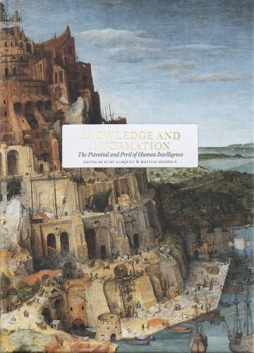 Cover image for Knowledge and information: The Potential and Peril of Human Intelligence
