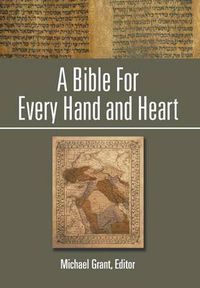 Cover image for A Bible For Every Hand and Heart