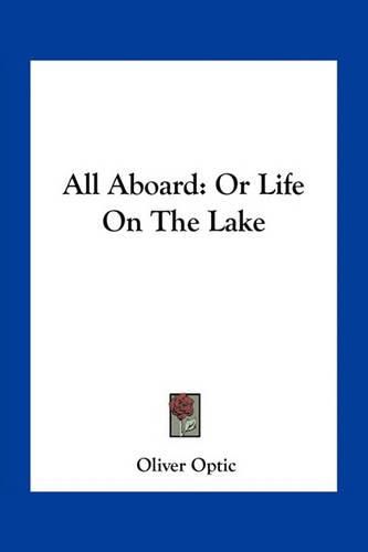 Cover image for All Aboard: Or Life on the Lake