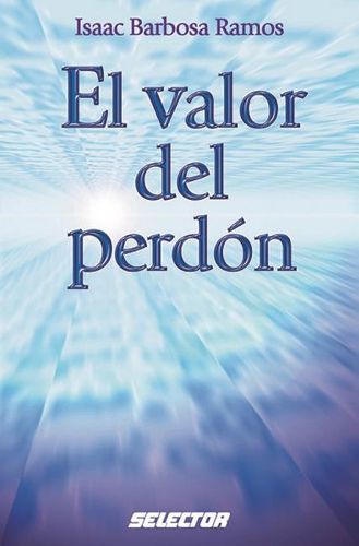 Cover image for El Valor del Perdon