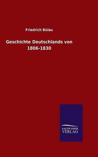 Cover image for Geschichte Deutschlands von 1806-1830