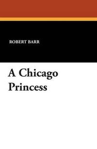 Cover image for A Chicago Princess