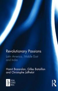 Cover image for Revolutionary Passions: Latin America, Middle East and India