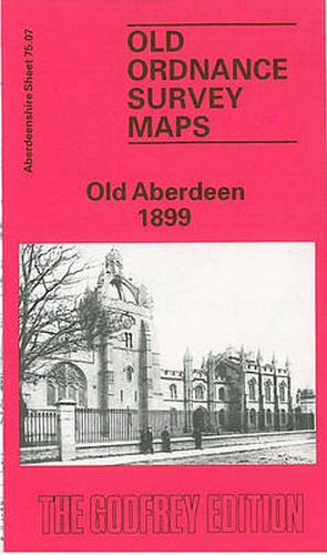 Cover image for Old Aberdeen 1899: Aberdeenshire Sheet 75.07