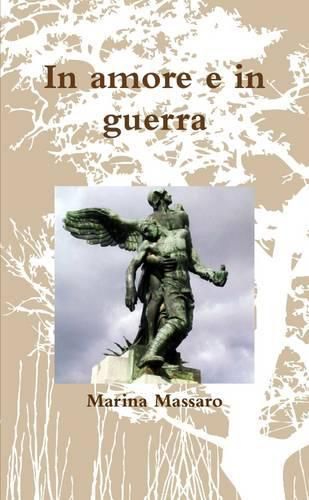 Cover image for In Amore e in Guerra