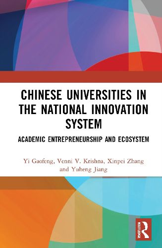 Cover image for Chinese Universities in the National Innovation System: Academic Entrepreneurship and Ecosystem
