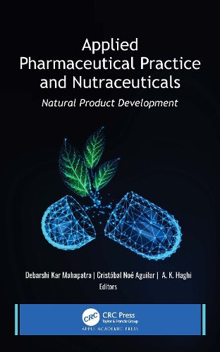 Cover image for Applied Pharmaceutical Practice and Nutraceuticals: Natural Product Development