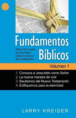 Cover image for Fundamentos Biblicos Volumen 1