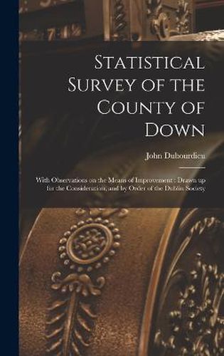 Cover image for Statistical Survey of the County of Down