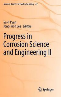 Cover image for Progress in Corrosion Science and Engineering II