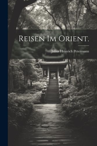 Cover image for Reisen im Orient.