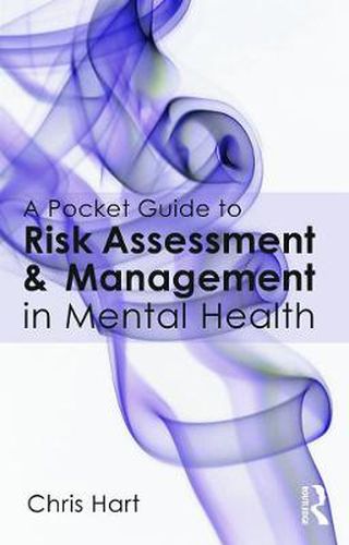 Cover image for A Pocket Guide to Risk Assessment and Management in Mental Health