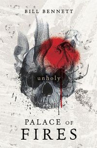 Cover image for Palace of Fires: Unholy (Book Two)
