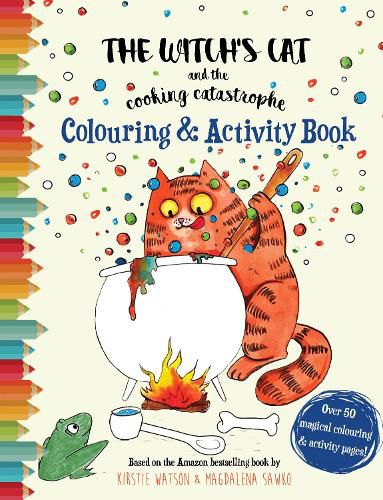 The Witch's Cat and The Cooking Catastrophe Colouring & Activity Book