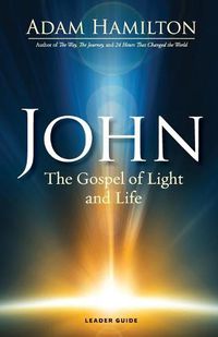 Cover image for John - Leader Guide: The Gospel of Light