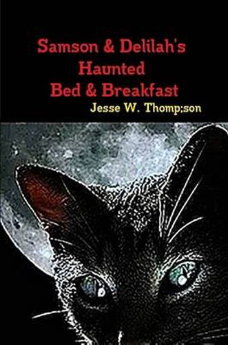 Samson & Delilah's Haunted Bed & Breakfast