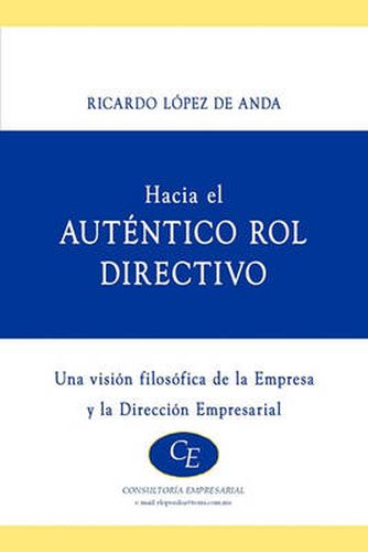 Cover image for Hacia El Autentico Rol Directivo