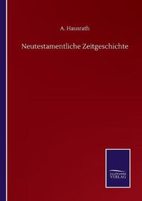 Cover image for Neutestamentliche Zeitgeschichte