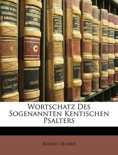 Cover image for Wortschatz Des Sogenannten Kentischen Psalters