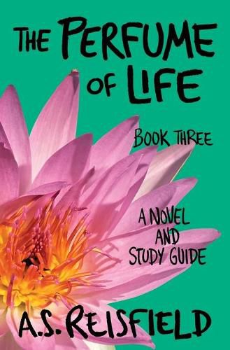 Cover image for The Perfume of Life: Book Three