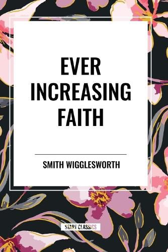 Ever Increasing Faith