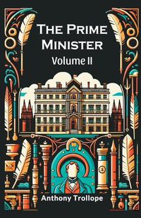 Cover image for The Prime Minister Volume II