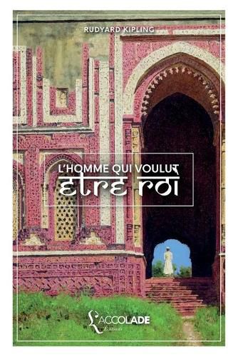 Cover image for L'Homme qui voulut etre roi: bilingue anglais/francais (lecture audio integree)