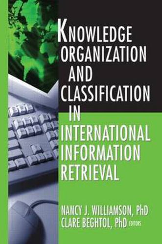 Cover image for Knowledge Organization and Classification in International Information Retrieval