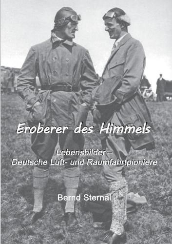 Cover image for Eroberer des Himmels: Lebensbilder - Deutsche Luft- und Raumfahrtpioniere