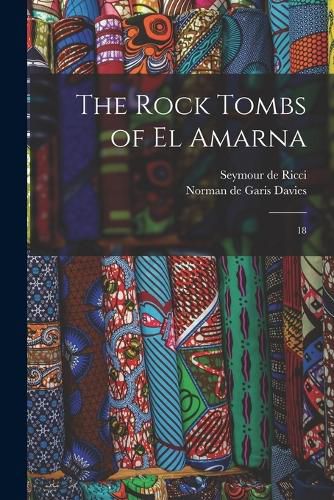 The Rock Tombs of El Amarna