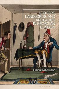 Cover image for Lodgers, Landlords, and Landladies in Georgian London