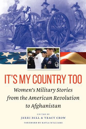 Cover image for It's My Country Too: Women'S Military Stories from the American Revolution to Afghanistan