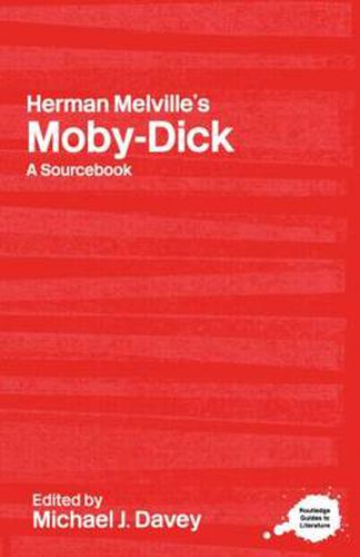 Cover image for Herman Melville's Moby-Dick: A Routledge Study Guide and Sourcebook