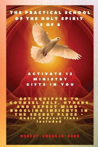 Cover image for The Practical School of the Holy Spirit - Part 5 of 8 - Activate 12 Ministry Gifts in You