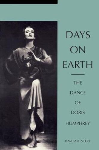 Days on Earth: The Dance of Doris Humphrey