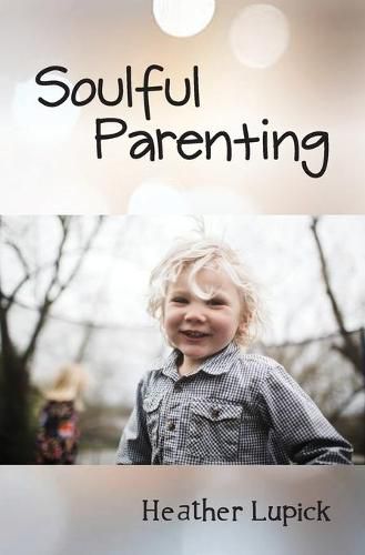 Cover image for Soulful Parenting